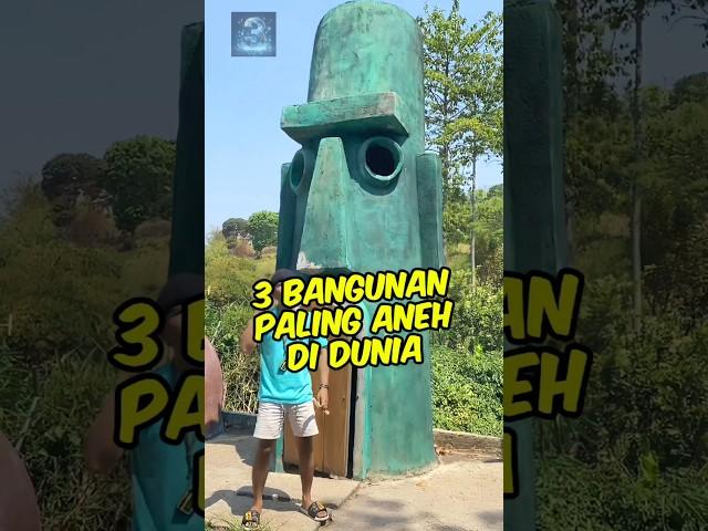 3 Bangunan paling aneh di dunia (Nomor 3 aneh tapi keren!!!)