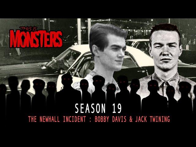 The Newhall Incident : Bobby Davis & Jack Twining