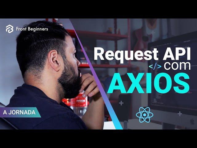 Request Api com Axios, Instanciando Axios e Criando Custom Hook #Dia9