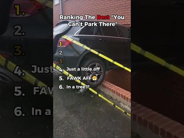 Ranking The Best “You Can’t Park There”