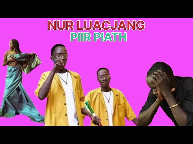 NUR LUACJANG || PIIR PIATH || SOUTH SUDANESE MUSIC || PANDA JUNUB MEDIA