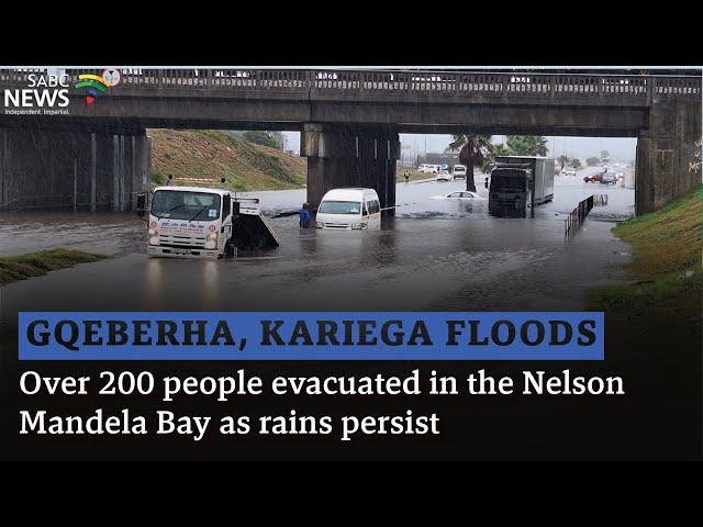 Gqeberha, Kariega Floods | Over 200 people evacuated in the Nelson Mandela Bay as rains persist