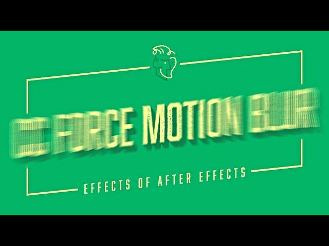 CC Force Motion Blur | Effects of After Effects