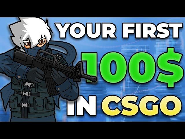 How To Make Your First 100$ In CSGO From Investing And Trading