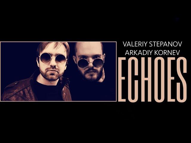 ECHOES – Valeriy Stepanov & Arkadiy Kornev (Disclosure cover)