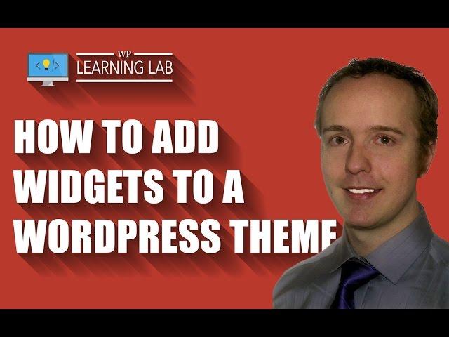 How to Add Widgets to a WordPress Theme | WP Learning Lab