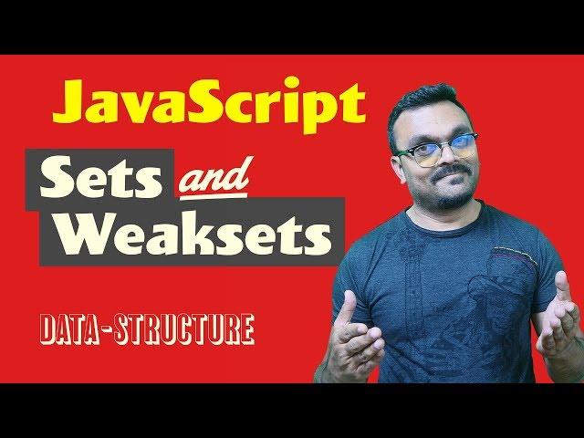 JavaScript Sets and Weaksets | ES2015