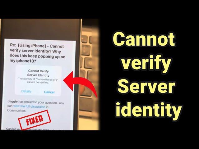 Cannot verify server identity pop up in iPhone  - Fix