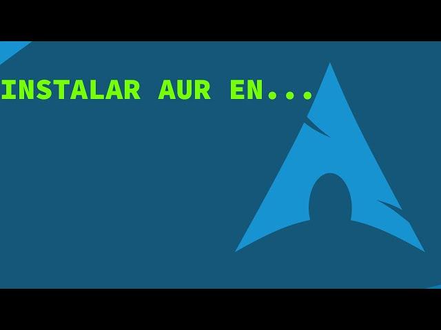 Instalar un paquete AUR (git) en Arch Linux