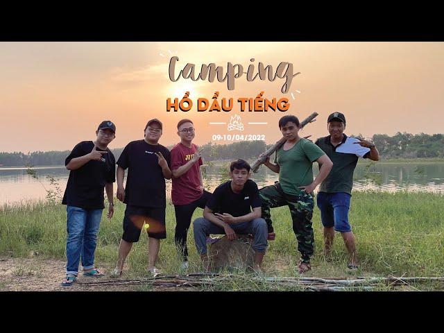 24H CAMPING HỒ DẦU TIẾNG | XAMLO TEAM