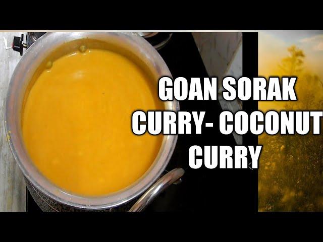 GOAN SORAK CURRY  - COCONUT CURRY