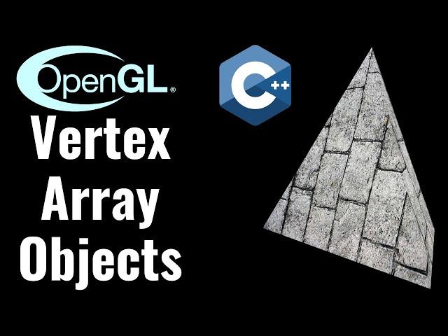 Vertex Array Objects // OpenGL Tutorial #17