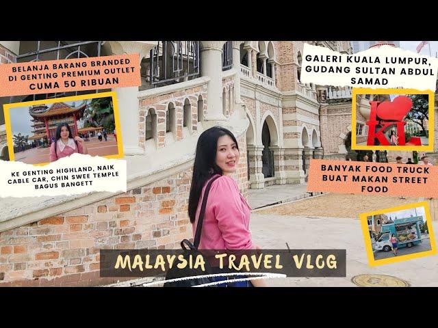 Day 2: Jalan Jalan Ke Kuala Lumpur & Genting Highland -  Naik Cable Car [Malaysia Travel Vlog]