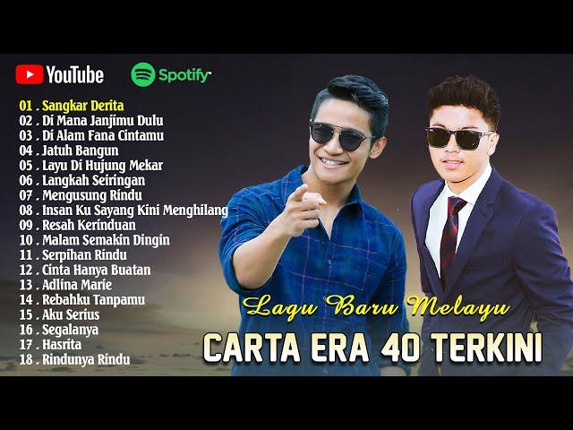 Carta Era 40 Terkini 2024  -  Mengusung Rindu, Sangkar Derita - Haqiem Rusli, Afieq Shazwan