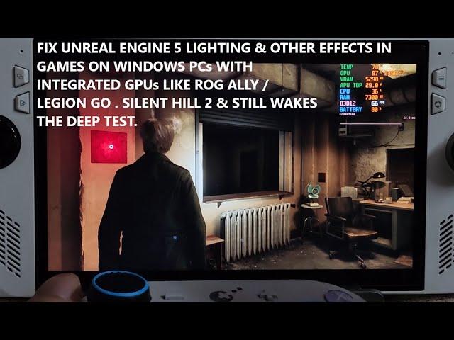 Fix Unreal Engine Broken Lighting & Other Effects In Games On PCs with Integrated GPUs Rog Ally DX12