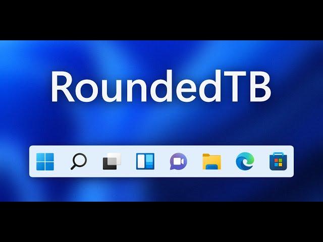 Rounded TB! Make your taskbar dynamic and rounded!