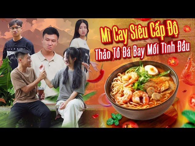 MÌ CAY SIÊU CẤP ĐỘ, THẢO ĐÁ BAY MỐI TÌNH ĐẦU | Hai Anh Em Phần 629 | Phim Hài Hước Gãy Media