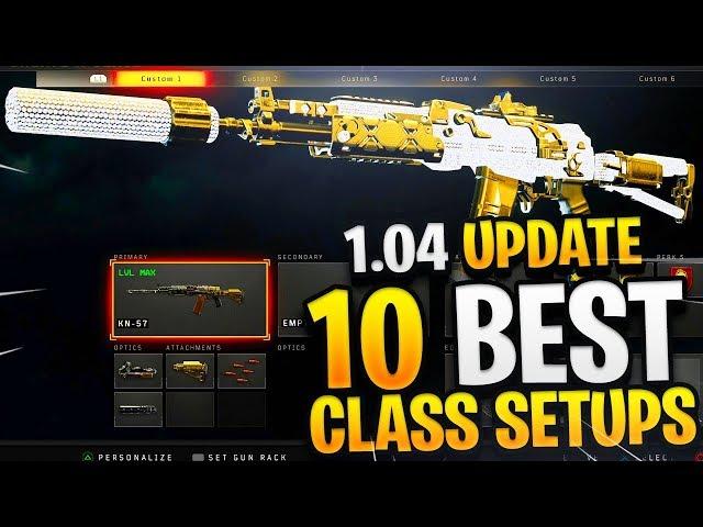 10 BEST CLASS SETUPS AFTER COD BO4 1.04 UPDATE! - BEST CLASS SETUP AFTER UPDATE! (BEST CLASSES BO4)