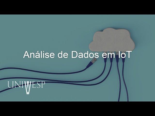 Plataforma de Ingestão e Análise de Dados - Análise de Dados em IoT