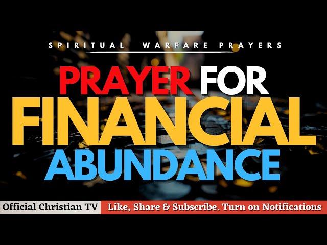 PRAYER FOR FINACIAL ABUNDANCE IN ECONOMIC UNCERTAINTY | Spiritual Warfare Prayer