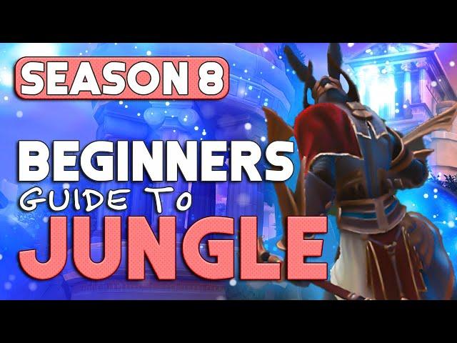 HOW TO JUNGLE - The BEST Beginners Jungle Guide For Season 8! - Smite