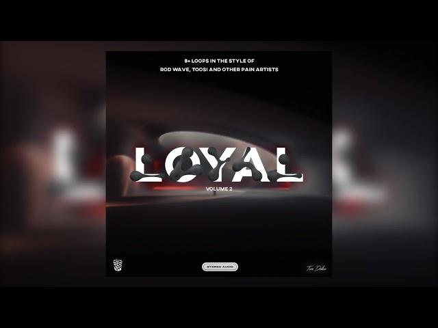 [FREE] Guitar / Vocal Loop Kit - Toosii, Rod Wave, Scorey - "Loyal Vol.2"