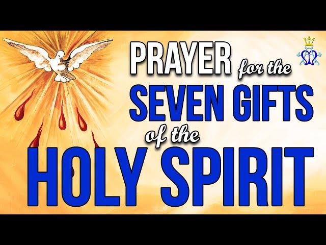 ️ Prayer for the Seven Gifts of the Holy Spirit