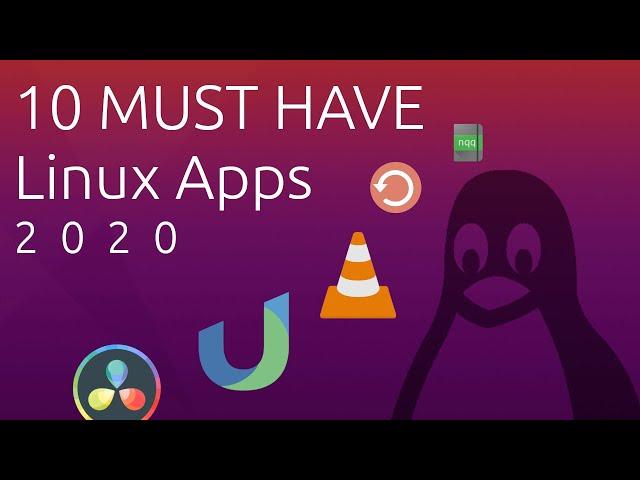 Top 10 Linux Apps: Essential Software Everyone Needs