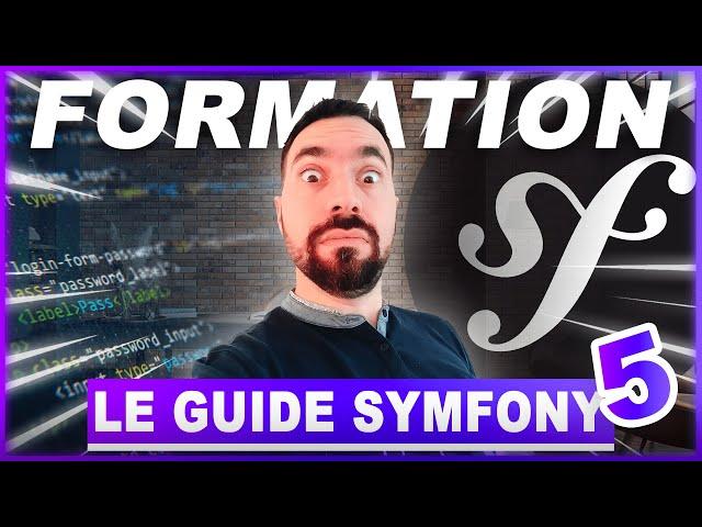  SYMFONY 5 - LE GUIDE COMPLET : NOUVELLE FORMATION !