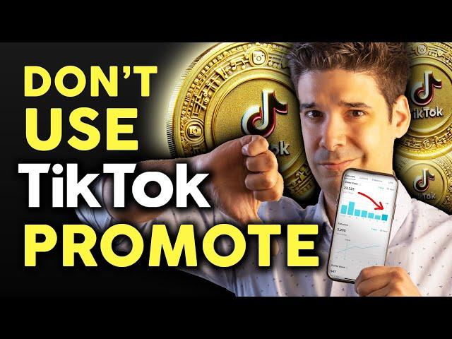 If you use TikTok Promote, you are WASTING your Money!