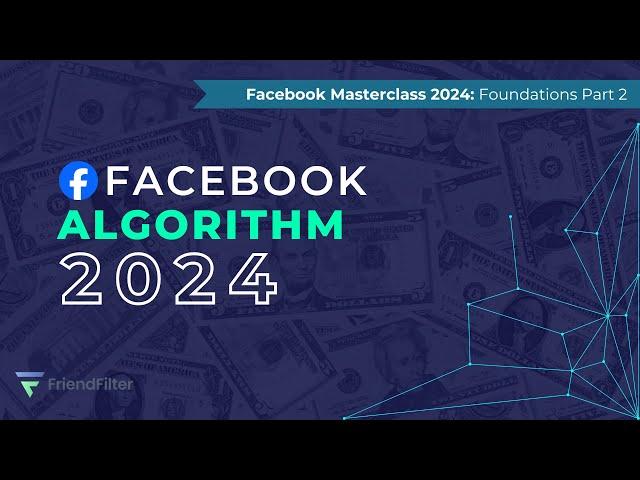 Learn The Facebook Algorithm in 2 Minutes and Grow Your Engagements in 2024