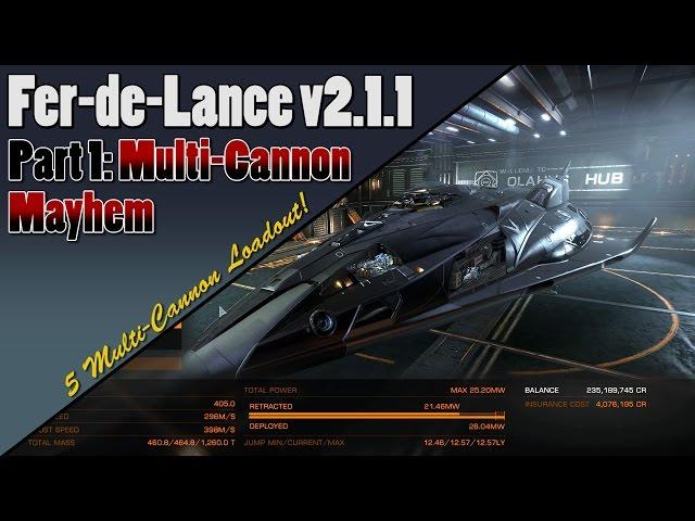 Elite Dangerous - Fer-de-Lance v2.1.1 - Full Multi-Cannon Loadout