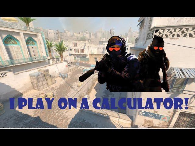 I PLAY ON CALCULATOR! My CS2 best clips and funny moments