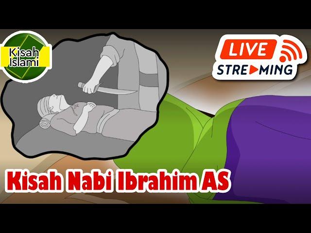 Kisah Nabi Ibrahim AS Live Streaming Non Stop