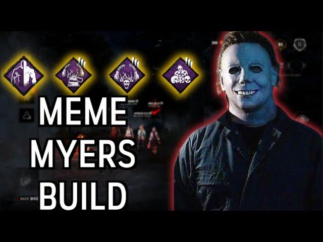 AFK MYERS BUILD! | Dead By Daylight