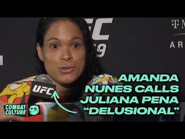 Amanda Nunes calls Julia Pena "Delusional"  | UFC 269