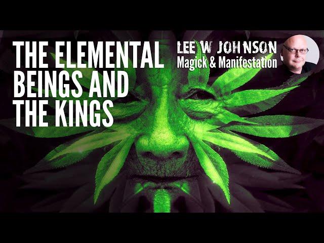 Introducing the Elemental Beings and the Elemental Kings