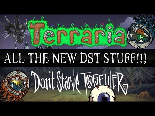 DST Terraria Crossover - ALL the New Stuff in Don't Starve Together!!