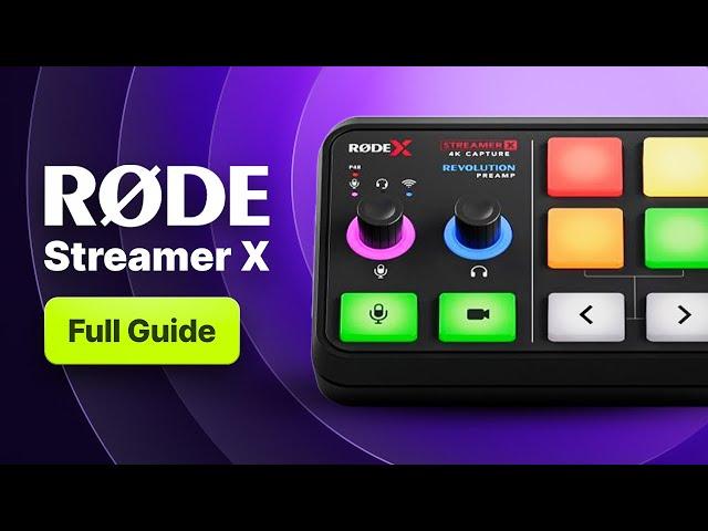 Ultimate Guide to RØDE Streamer X: Pro Recording and Live Streams