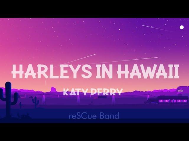 Katy Perry - Harleys In Hawaii (Slowed TikTok) (Lyrics) You and i