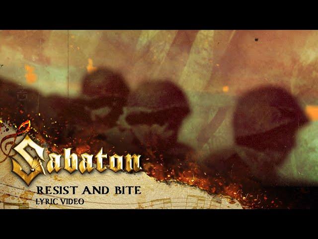 SABATON - Resist And Bite (Official Lyric Video)