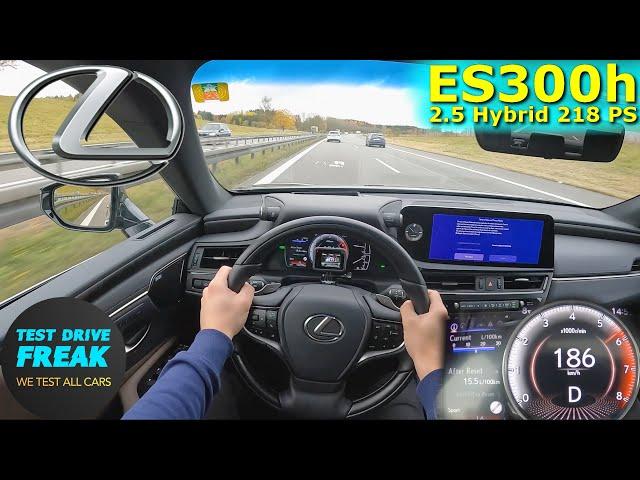 2023 Lexus ES300h Hybrid 218 PS TOP SPEED GERMAN AUTOBAHN DRIVE POV