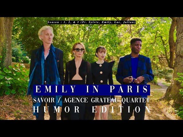 Emily in Paris | Savoir / Agence Grateau Quartet [ HUMOR ]