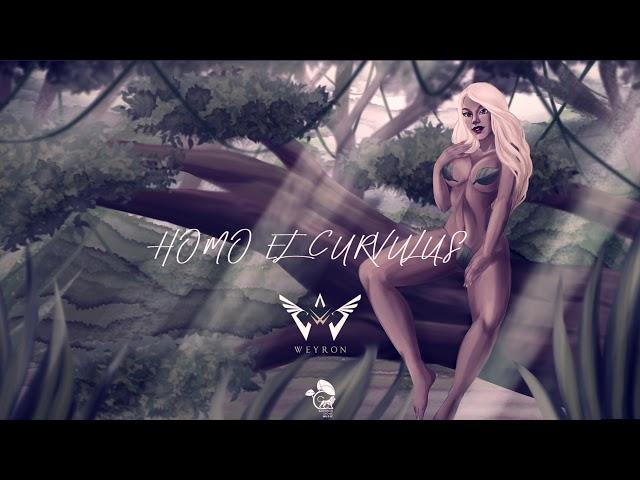 WEYRON - HOMO EL CURVULUS | OFFICIAL MUSIC |