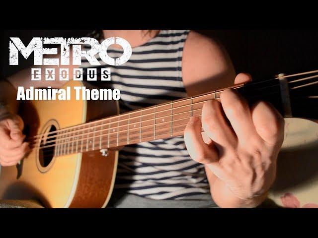 Metro Exodus - Admiral Theme Cover (+TABS)