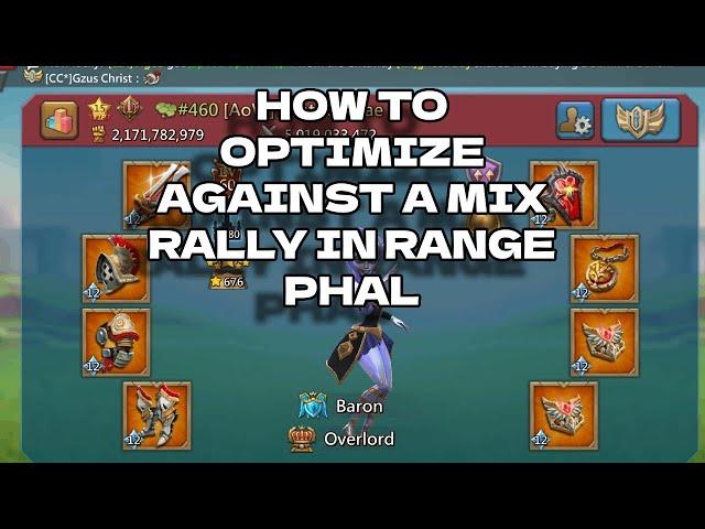 YOU NEED TO KNOW THIS! Lets Go Over Range Phal Vs Mix Rallies! Lords Mobile