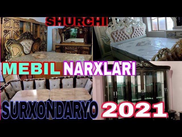 SHURCHI MEBIL GARNUTUR SPALNI KUHNYA PRIHOSHKA 18 YANVAR  NARXLARI.SURXONDARYO 2021 yil