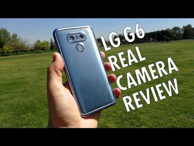 LG G6 Real Camera Review: More Flexible, More Complete | Pocketnow