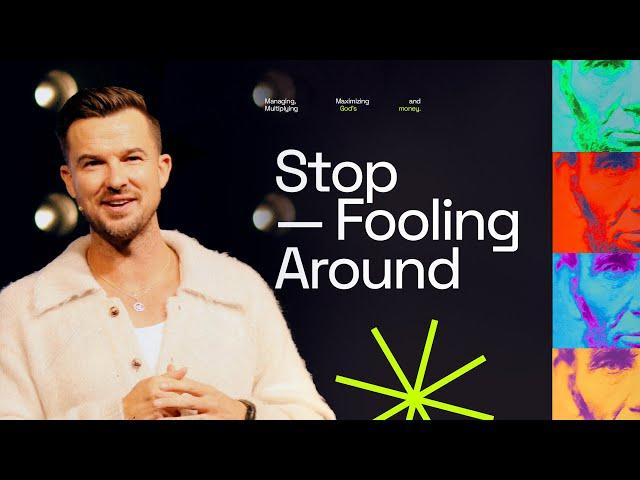 Stop Fooling Around — Wait Till I Get My Money Right — Rich Wilkerson Jr.