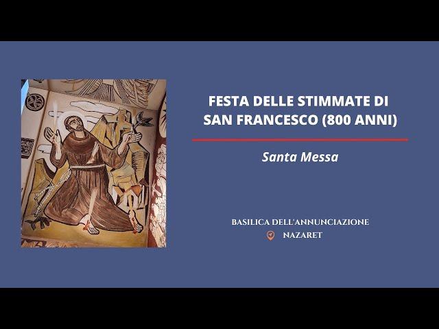 Santa Messa della Festa delle Stimmate di San Francesco 2024 | Nazaret